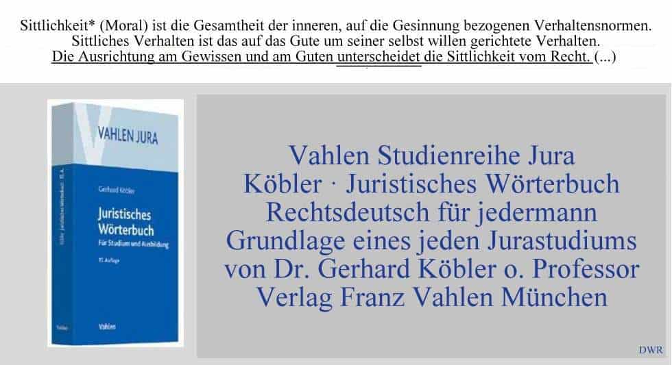Köblers juristisches Wörterbuch Sittlichkeit